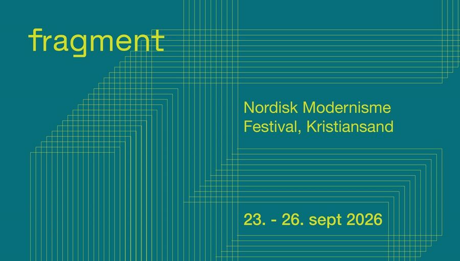 Fragment, nordisk modernisme festival Fragment, nordisk modernisme festival
